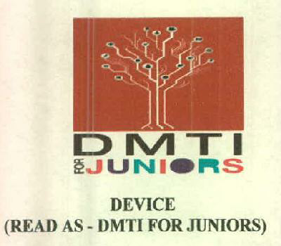 Dmti For Juniors Device (read As - Dmti For Juniors ) Device mark 2670371 Trademark