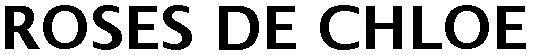 Roses De Chloe Device mark 2706728 Trademark