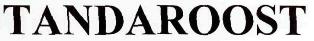 Tandaroost Device mark 2806518 Trademark