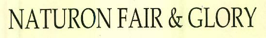 Naturon Fair & Glory Device mark 2751836 Trademark
