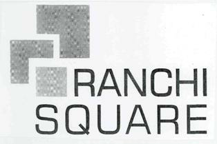 Ranchi Square (device) Device mark 2806143 Trademark