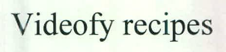 Videofy Recipes Device mark 2582915 Trademark