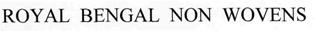 Royal Bengal Non Wovens Device mark 2390768 Trademark