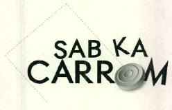 Sab Ka Carrom Device mark 2544327 Trademark