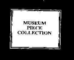 Museum Piece Collection Device mark 499060 Trademark