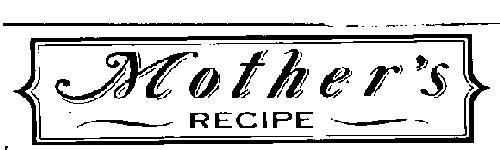 Mothers Recipe. Device mark 655209 Trademark