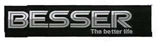 Besser, The Bettter Life (label) Device mark 3015037 Trademark