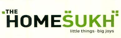The Homesukh Little Things. Big Joys Device mark 3029974 Trademark