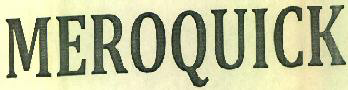 Meroquick Device mark 3036377 Trademark