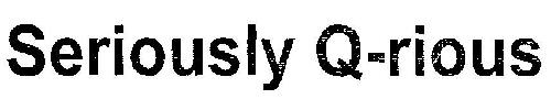 Seriously Q-rious Device mark 3009624 Trademark