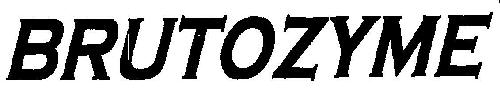 Brutozyme Device mark 3010865 Trademark