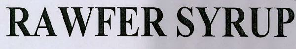 Rawfer Syrup Device mark 3018800 Trademark