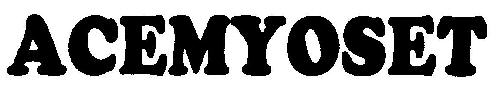 Acemyoset Device mark 3019585 Trademark