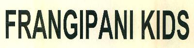 Frangipani Kids Device mark 3052463 Trademark