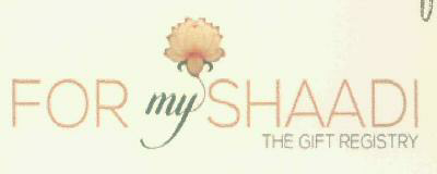 For My Shaadi The Gift Registry Device mark 3032266 Trademark