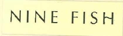 Nine Fish Device mark 3033869 Trademark