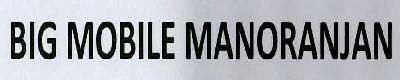 Big Mobile Manoranjan Device mark 3061738 Trademark