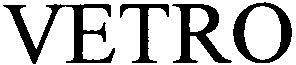 Vetro Device mark 3041962 Trademark