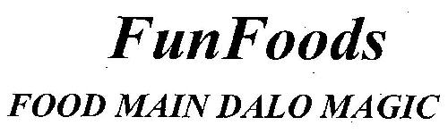 Funfoods Food Main Dalo Magic Device mark 3067554 Trademark