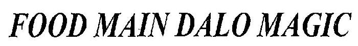 Food Main Dalo Magic Device mark 3067559 Trademark