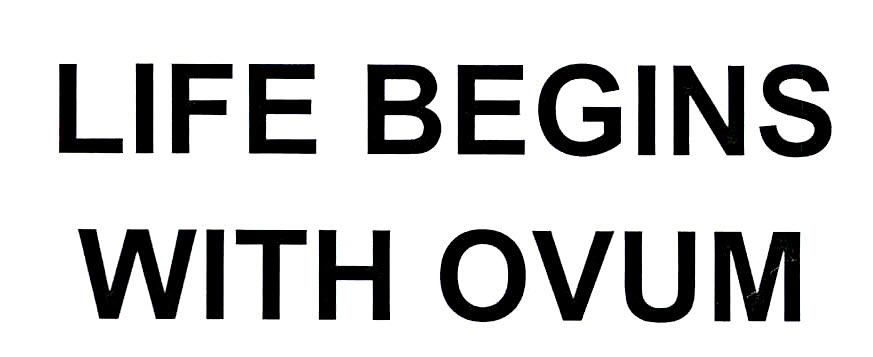 Life Begins With Ovum Device mark 3076439 Trademark