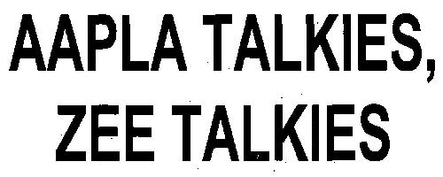 Aapla Talkies, Zee Talkies Device mark 3077461 Trademark