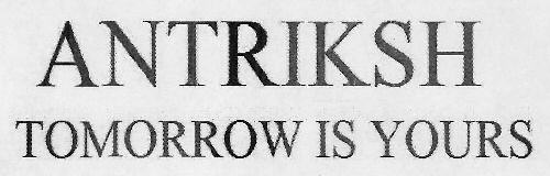 Antriksh Tomorrow Is Yours Device mark 3058564 Trademark