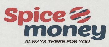 Spice Money Always There For You Device mark 3057281 Trademark