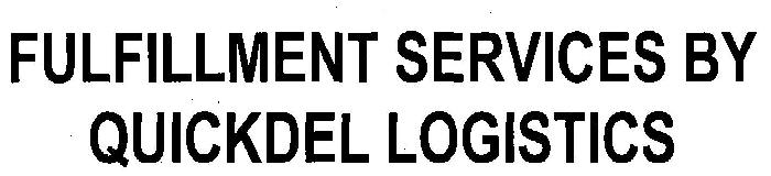 Fulfillment Services By Quickdel Logistics Device mark 3074932 Trademark