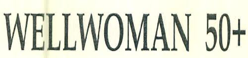 Wellwoman 50+ Device mark 3065890 Trademark