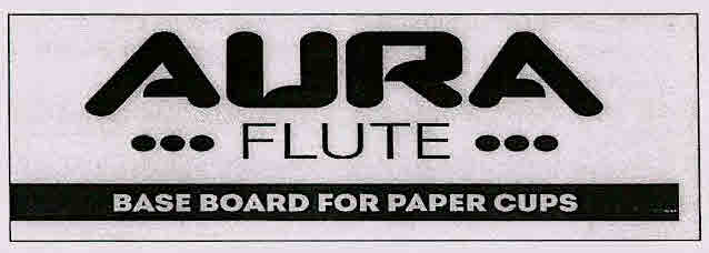 Aura ... Flute ... Base Board For Paper Cups Device mark 3099289 Trademark
