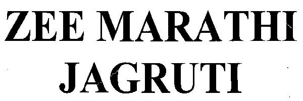 Zee Marathi Jagruti Device mark 3087173 Trademark