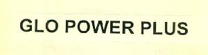 Glo Power Plus Device mark 3082091 Trademark