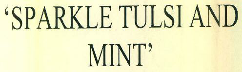 'sparkle Tulsi And Mint' Device mark 3096351 Trademark