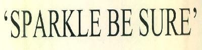 'sparkle Be Sure' Device mark 3096360 Trademark
