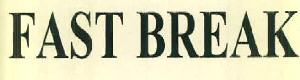 Fast Break Device mark 3101907 Trademark
