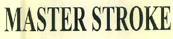 Master Stroke Device mark 3101910 Trademark