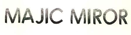 Majic Mirror Device mark 3097701 Trademark