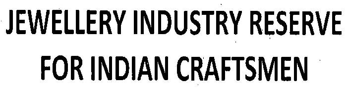 Jewellery Industry Reserve For Indian Craftsmen Device mark 3128466 Trademark
