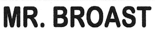 Mr. Broast Device mark 3110646 Trademark