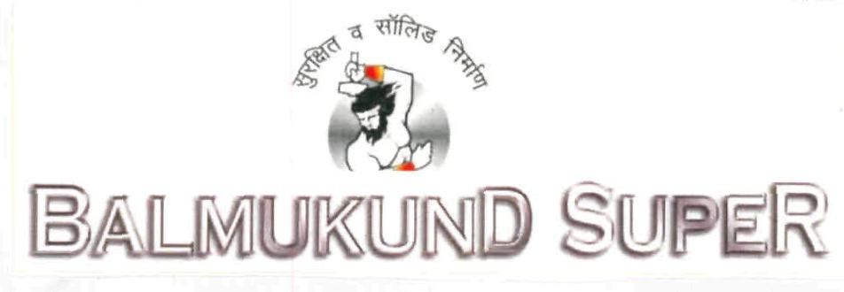Balmukund Super Device mark 3136393 Trademark