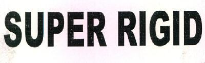 Super Rigid Device mark 3112190 Trademark
