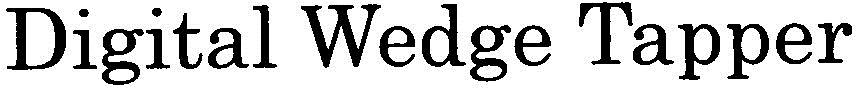 Digital Wedge Tapper Device mark 3147151 Trademark