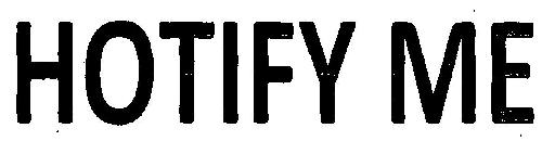 Hotify Me Device mark 3159732 Trademark