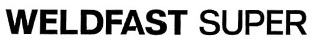 Weldfast Super Device mark 3181967 Trademark