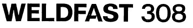 Weldfast 308 Device mark 3181971 Trademark