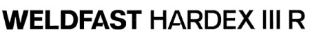 Weldfast Hardex Iii R Device mark 3181979 Trademark