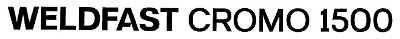 Weldfast Cromo 1500 Device mark 3181982 Trademark
