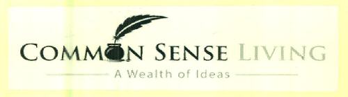 Common Sense Living A Wealth Of Ideas Device mark 3182041 Trademark
