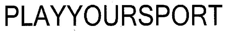 Playyoursport Device mark 3189782 Trademark